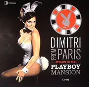 Dimitri from Paris - Return To The Playboy Mansion #2