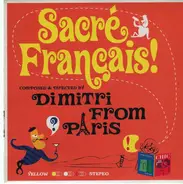 Dimitri From Paris - Sacré Francais