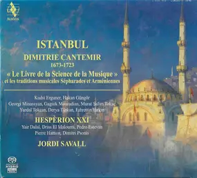 Hespèrion XXI - Istanbul «Le Livre De La Science De La Musique» (Et Les Traditions Musicales Sépharades Et Arménien