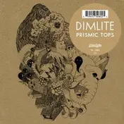 Dimlite - Prismic Tops