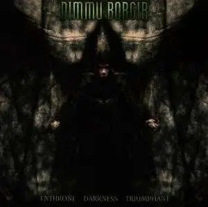 Dimmu Borgir - Enthrone Darkness Triumphant