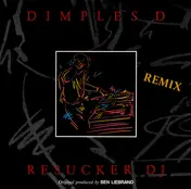 dimples d - Resucker DJ (Remix)