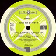 Dimples D & Lady Spice - Sisters Keep on Doin' It