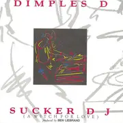 7'' - Dimples D - Sucker DJ