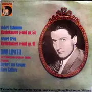 LP - Dinu Lipatti - Schumann / Grieg - Klavierkonzert A-moll Op. 54 / Klavierkonzert A-moll Op. 16 - Mono