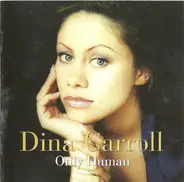 Dina Carroll - Only Human