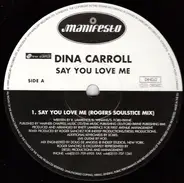 Dina Carroll - Say You Love Me