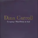 12inch Vinyl Single - Dina Carroll - Escaping / Mind Body & Soul