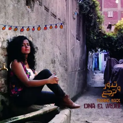 Dina EL Wedidi - Turning Back