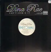 dina rae - Can't Even C It / And Remix feat. Erick Sermon