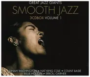Dinah Washington / Nat King Cole / Count Basie a.o. - Smooth Jazz -  Great Jazz Giants Volume 1