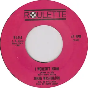 Dinah Washington - I Wouldn't Know / For All We Know