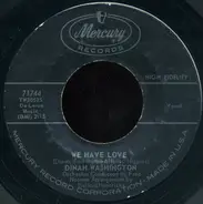 Dinah Washington - We Have Love / Looking Back