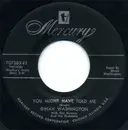 7inch Vinyl Single - Dinah Washington With Hal Mooney And His Orchestra - You Might Have Told Me