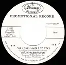 7inch Vinyl Single - Dinah Washington - Our Love Is Here To Stay / Congratulations To Someone