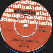 Dinah Lee - I'll Forgive You, Then Forget You