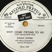 Dinah Shore - Why Come Crying To Me