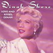 CD - Dinah Shore - Love And Kisses, Dinah