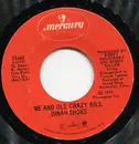7inch Vinyl Single - Dinah Shore - Me And Ole Crazy Bill