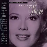 Dinah Shore - Spotlight On... Dinah Shore