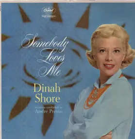 Dinah Shore - Somebody Loves Me