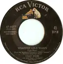 7'' - Dinah Shore - Whatever Lola Wants (Lola Gets)