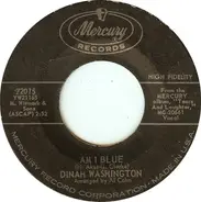 Dinah Washington - Am I Blue / I Want To Be Loved