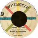 7'' - Dinah Washington - Where Are You / You're Nobody 'Til Somebody Loves You