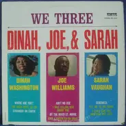 Dinah Washington , Joe Williams , & Sarah Vaughan - We Three
