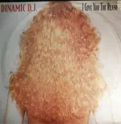 12inch Vinyl Single - Dinamic D.J. - I Give You The Reason