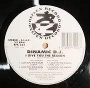 12inch Vinyl Single - Dinamic D.J. - I Give You The Reason