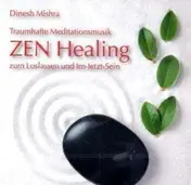 Dinesh Mishra - Zen Healing