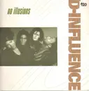 12inch Vinyl Single - D'Influence - No Illusions