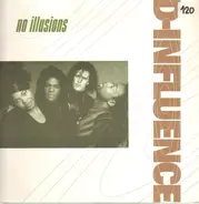 D'Influence - No Illusions