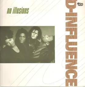 D'Influence - No Illusions