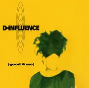 CD - D'Influence - Good 4 We