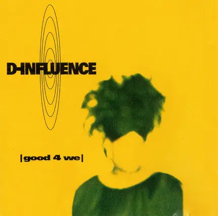 D'Influence - Good 4 We