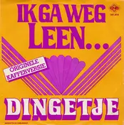 Dingetje - Ik Ga Weg Leen...