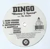 12'' - Dingo - Money 2 Spend / Just Ain't Right