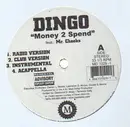 12'' - Dingo - Money 2 Spend / Just Ain't Right