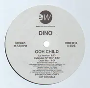 Dino - Ooh Child