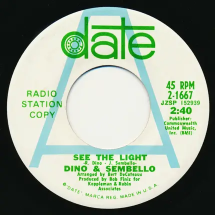 Dino And Sembello - See The Light / Imogene And Me