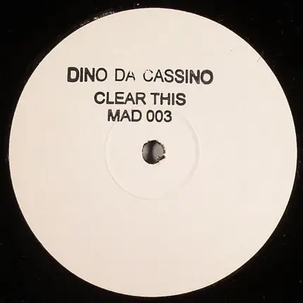Dino Da Cassino - Clear This (This Is Acid)