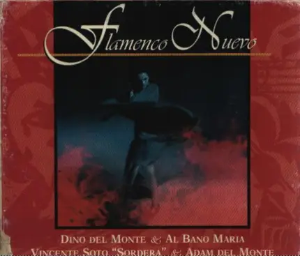 Dino del Monte, Al Bano Maria, Vincente Soto a.o. - Flamenco Nuevo