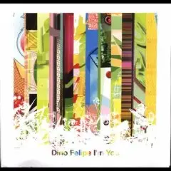 Dino Felipe - I'm You