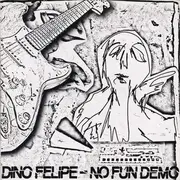 CD - Dino Felipe - No Fun Demo - Digipak