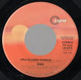 Dino - Hallelujah Chorus / He's Alive