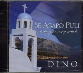 Dino - Se Agapo Puli = I Love You Very Much