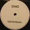 12inch Vinyl Single - Dino Lenny - Call Me Remix