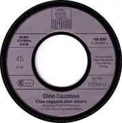 7inch Vinyl Single - Dino Razzone - Ciao Ragazza Ciao Amore